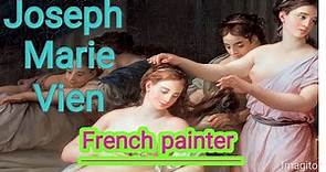 Joseph Marie Vien, french painter, Biography,
