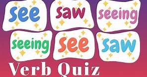 "See, Saw, Seen, Seeing" American English Verb Quiz! | English Grammar Lessons