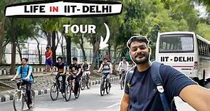 IIT Delhi campus TOUR - Student's life in IIT Delhi | Roads, hostels, canteen, department & fun talk