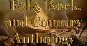 Folk Rock and Country Anthology || Best Of Folk, Rock & Country Music
