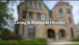 Oberlin College Virtual Tour: Living and Dining