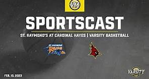 SPORTSCAST | St. Raymond's vs. Cardinal Hayes | Varsity Basketball | 2/10