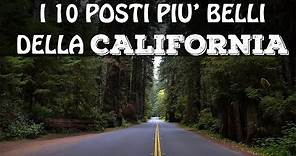 TOP 10 COSA VEDERE IN CALIFORNIA | California