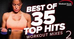 Workout Music Source // Best of 35 TOP HITS Workout Mixes 2 (Unmixed)