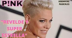 P!NK biografía completa