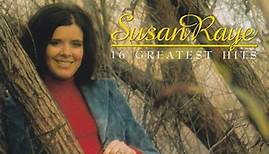 Susan Raye - 16 Greatest Hits