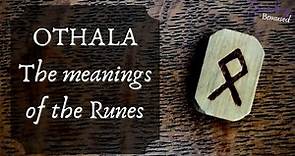 Othala - The Meanings of the Runes - Odal