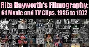 61 Movie And TV Clips From Rita Hayworth's Filmography, 1935 to 1972 🎞️