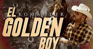 El Golden Boy (Video Oficial) - El Komander - Twiins Culiacan 2020