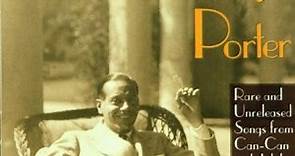 Cole Porter - Cole Sings Porter: Rare And Unreleased Songs From Can-Can And Jubilee