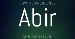 Abir - How to pronounce Abir