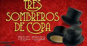 Tres sombreros de copa - Teatro de siempre, TVE