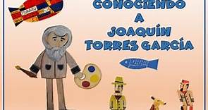 CONOCIENDO A JOAQUÍN TORRES GARCÍA . #TorresGarcía para niños.