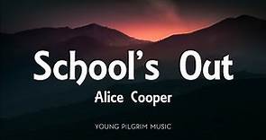 Alice Cooper - School's Out (Lyrics)