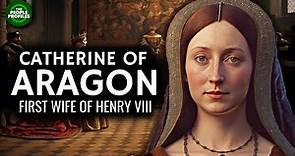 Catherine of Aragon - First Wife of Henry VIII Documentary