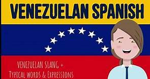 Learn all about Venezuelan Spanish