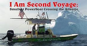 I Am Second Voyage; Smallest Powerboat Crossing the Atlantic Season 1 Episode 2 Can Bob Continue On