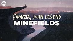Faouzia & John Legend - Minefields | Lyrics