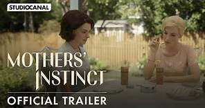 MOTHERS' INSTINCT - Official Trailer - Starring Anne Hathaway and Jessica Chastain