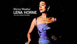 Lena Horne - Stormy Weather -1957 (FULL ALBUM)
