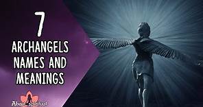 7 Archangels Names And Meanings