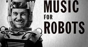 Forrest J. Ackerman, Frank Coe - Music For Robots