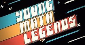 Young Math Legends trailer