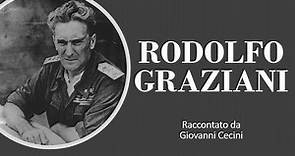 RODOLFO GRAZIANI (1882-1955) raccontato da Giovanni Cecini