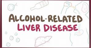 Alcohol-related liver disease - causes, symptoms & pathology