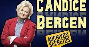 Candice Bergen - Archivos Secretos
