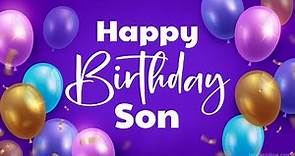 Happy Birthday Son || Birthday Wishes and Greetings For Your Son || WishesMsg.com