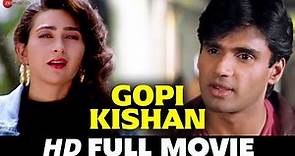 गोपी किशन Gopi Kishan | Sunil Shetty, Karisma Kapoor, Shilpa Shirodkar | Superhit Full Movie 1994