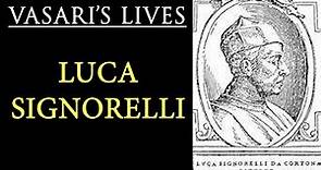 Luca Signorelli (Italian painter) - Vasari Lives of the Artists