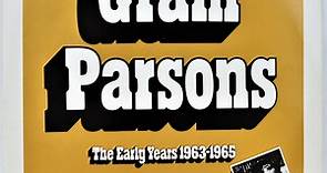 Gram Parsons - The Early Years 1963-1965