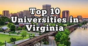 Top 10 Universities in VIRGINIA l CollegeInfo