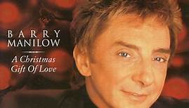 Barry Manilow – A Christmas Gift Of Love (2002, CD)