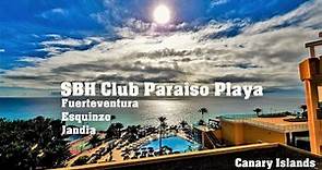 SBH Club Paraiso Playa | Esquinzo de Jandia [4K60] Pajara | Fuerteventura | Spain | Canary Islands