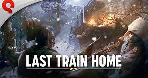 Last Train Home | Story Trailer