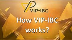 VIP-IBC: How VIP-IBC Works?