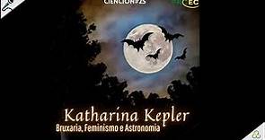 CienciON #25 - Katharina Kepler: Bruxaria, Feminismo e Astronomia