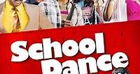 School Dance (2014) - Movie