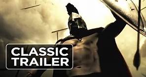 300 (2006) Official Trailer #1 - Gerard Butler, Lena Headey Action Movie