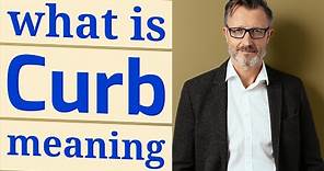 Curb | Meaning of curb
