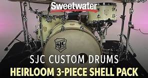 SJC Custom Drums Heirloom 3-Piece Shell Pack Review