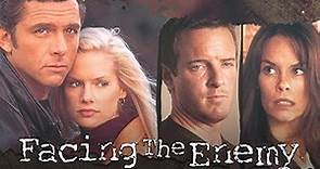 Facing the Enemy (2001) | Full Movie | Linden Ashby | Maxwell Caulfield | Alexandra Paul
