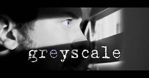 Greyscale Official Trailer
