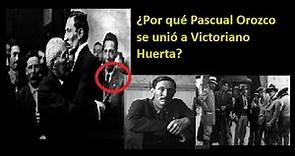 Pascual Orozco se une a Victoriano Huerta - ¿Por qué lo hizo? #revolucionmexicana