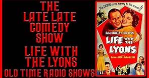 Life With The Lyons Comedy Old Time Radio Shows All Night