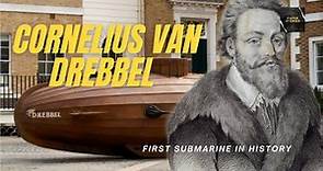 Cornelius Van Drebbel inventor of the submarine