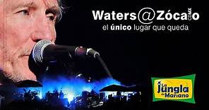 Roger Waters en el Zócalo CDMX (Documental).